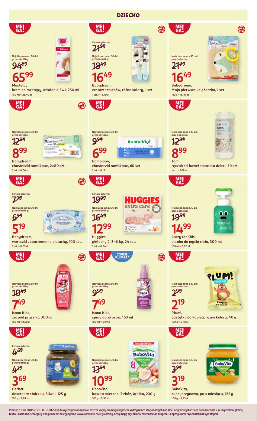 Gazetka promocyjna Rossmann - 28 maja - ważna 28.05 do 13.06.2025 - strona 13 - produkty: Babydream, BoboVita, Chusteczki, Deser, Dzieci, Gerber, Huggies, Isana, Mus, Mustela, Pieluchy, Ser, Serek, Zestaw sztućców, Znicz, Zupa