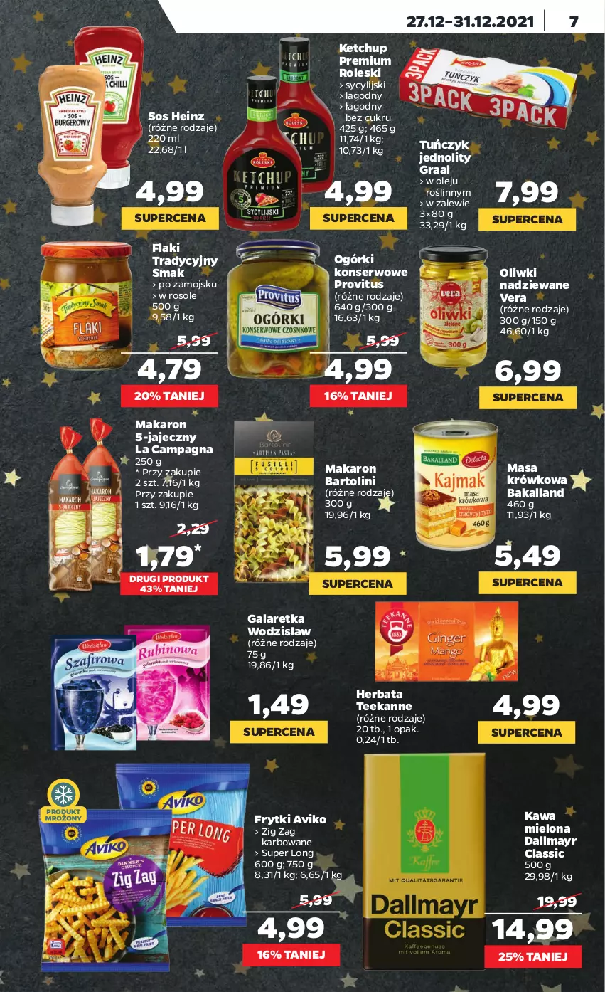 Gazetka promocyjna Netto - Gazetka spożywcza - ważna 27.12 do 31.12.2021 - strona 7 - produkty: Bakalland, Dallmayr, Flaki, Frytki, Gala, Galaretka, Gra, Graal, Heinz, Herbata, Kawa, Kawa mielona, Ketchup, Makaron, Masa krówkowa, Ogórki konserwowe, Olej, Oliwki, Ser, Sos, Teekanne, Tuńczyk