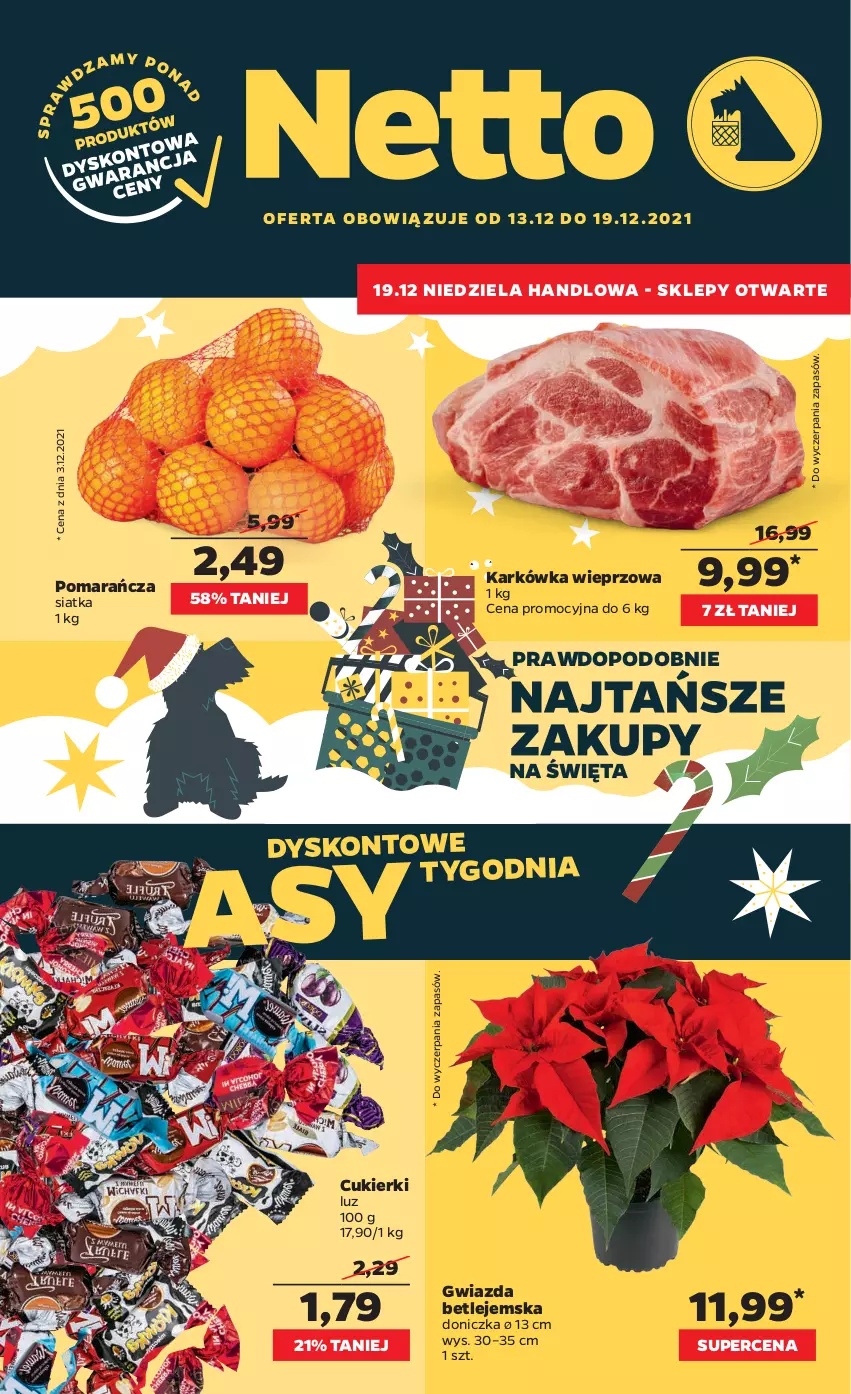 Gazetka promocyjna Netto - Gazetka spożywcza - ważna 13.12 do 19.12.2021 - strona 1 - produkty: Cukier, Cukierki, Gwiazda, Karkówka wieprzowa, Siatka