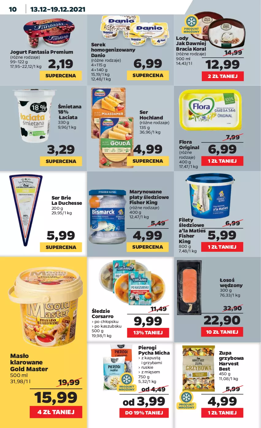 Gazetka promocyjna Netto - Gazetka spożywcza - ważna 13.12 do 19.12.2021 - strona 10 - produkty: Brie, Danio, Fa, Fanta, Flora, Gin, Hochland, Jogurt, Kapustą, Lody, Masło, Masło klarowane, Pierogi, Płaty śledziowe, Ser, Serek, Serek homogenizowany, Zupa