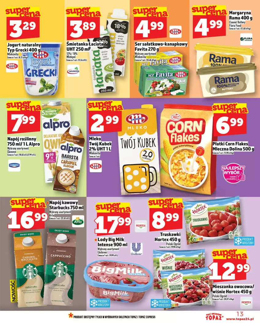 Gazetka promocyjna Topaz - Gazetka - ważna 20.11 do 26.11.2025 - strona 13 - produkty: Alpro, Big Milk, Cappuccino, Danone, Fa, Favita, Flora, Hortex, Jogurt, Lody, Margaryna, Mleko, Mlekovita, Napój, Napój roślinny, Rama, Sałat, Ser, Ser sałatkowo-kanapkowy, Top, Truskawki, Vita C
