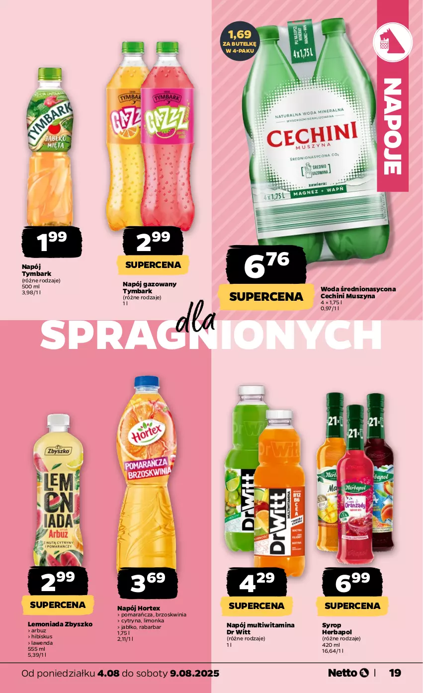 Gazetka promocyjna Netto - Od Poniedziałku - ważna 04.08 do 09.08.2025 - strona 19 - produkty: Arbuz, Herbapol, Hibiskus, Hortex, Lemoniada, Limonka, Mus, Napój, Napój gazowany, Napoje, Syrop, Szyna, Tymbark, Woda