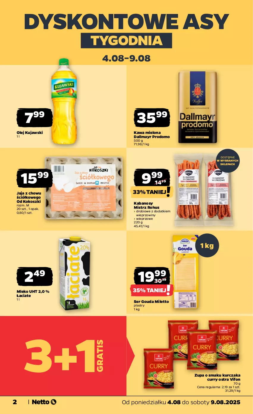 Gazetka promocyjna Netto - Od Poniedziałku - ważna 04.08 do 09.08.2025 - strona 2 - produkty: Dallmayr, Gouda, Gra, Jaja, Kabanos, Kawa, Kawa mielona, Kokos, Kosz, Kujawski, Kurczak, Mleko, Olej, Ser, Zupa