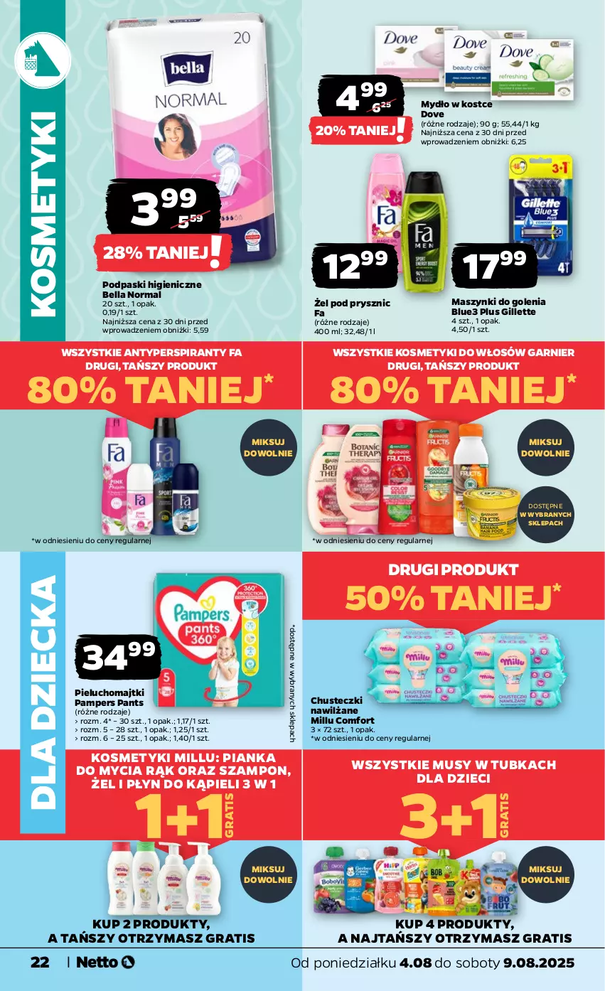 Gazetka promocyjna Netto - Od Poniedziałku - ważna 04.08 do 09.08.2025 - strona 22 - produkty: Antyperspirant, Bell, Bella, Chusteczki, Dove, Dzieci, Fa, Garnier, Gillette, Gra, Majtki, Mus, Mydło, Pampers, Pieluchomajtki, Płyn do kąpieli, Podpaski, Szampon