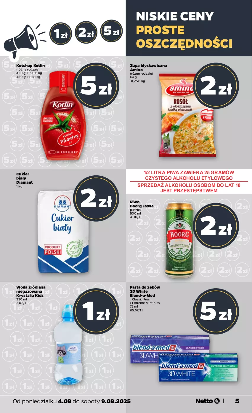 Gazetka promocyjna Netto - Od Poniedziałku - ważna 04.08 do 09.08.2025 - strona 5 - produkty: Blend-a-Med, Cukier, Diamant, Gra, Ketchup, Kotlin, LANA, Pasta do zębów, Piwa, Piwo, Woda, Zupa