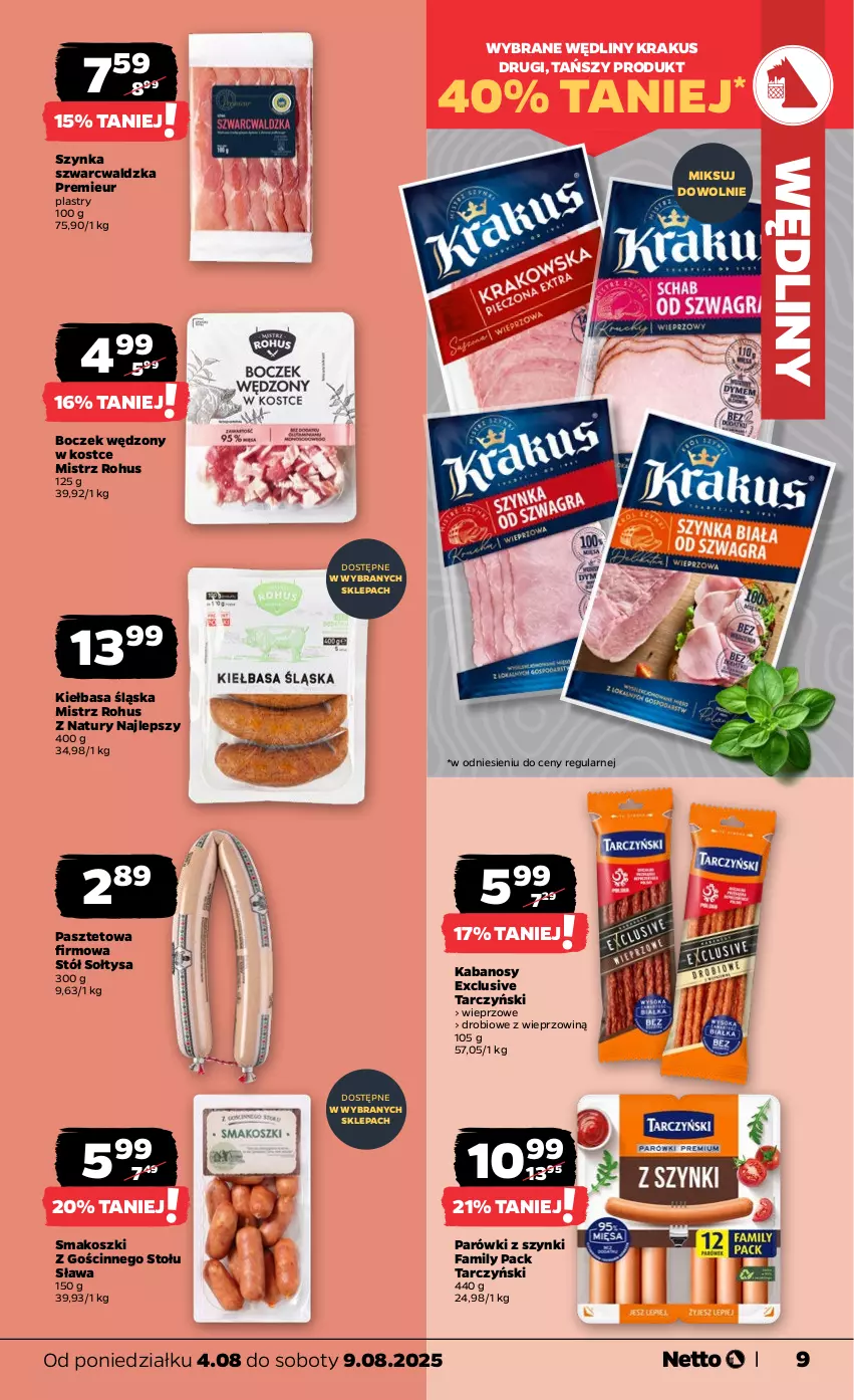 Gazetka promocyjna Netto - Od Poniedziałku - ważna 04.08 do 09.08.2025 - strona 9 - produkty: Boczek, Fa, Kabanos, Kiełbasa, Kiełbasa śląska, Kosz, Krakus, Parówki, Parówki z szynki, Pasztet, Stół, Szynka, Tarczyński