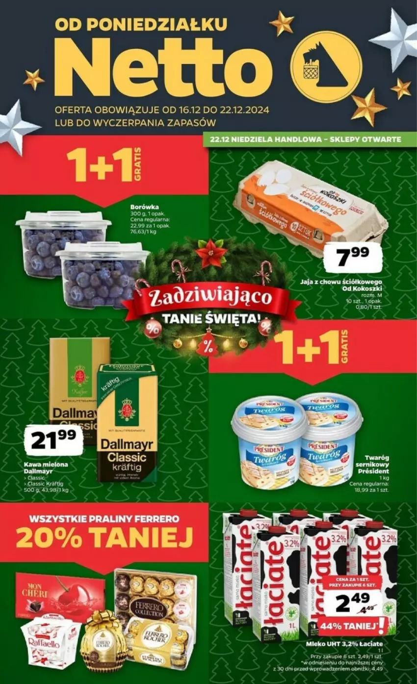 Gazetka promocyjna Netto - ważna 16.12 do 22.12.2024 - strona 1 - produkty: Borówka, Ferrero, Gra, Jaja, Kawa, Kawa mielona, Kokos, Kosz, LG, Praliny, Ser, Twaróg