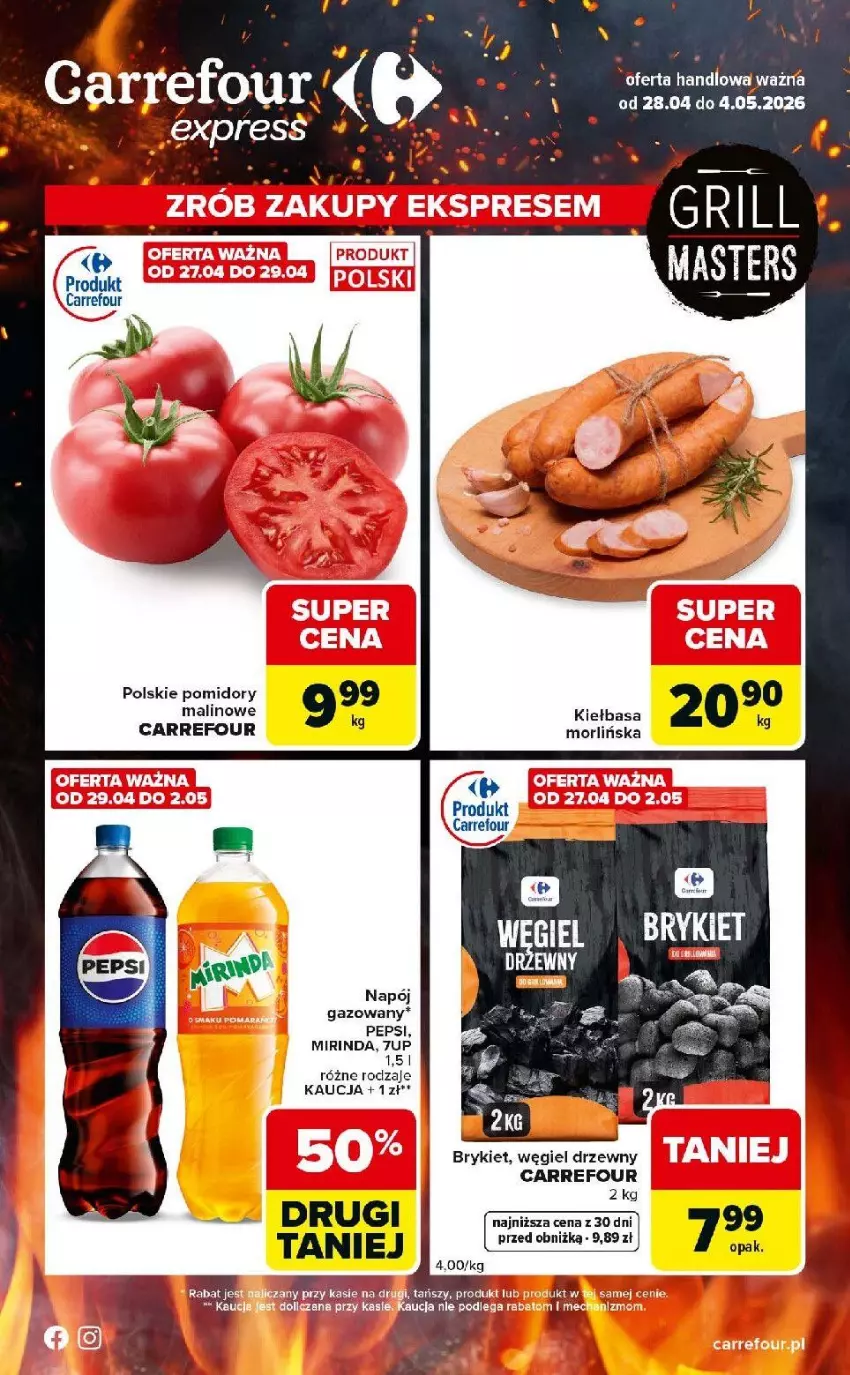 Gazetka promocyjna Carrefour - Gazetka Express - ważna 28.04 do 04.05.2026 - strona 1 - produkty: 7up, Grill, Kiełbasa, Mirinda, Pepsi, Pomidory, Węgiel drzewny