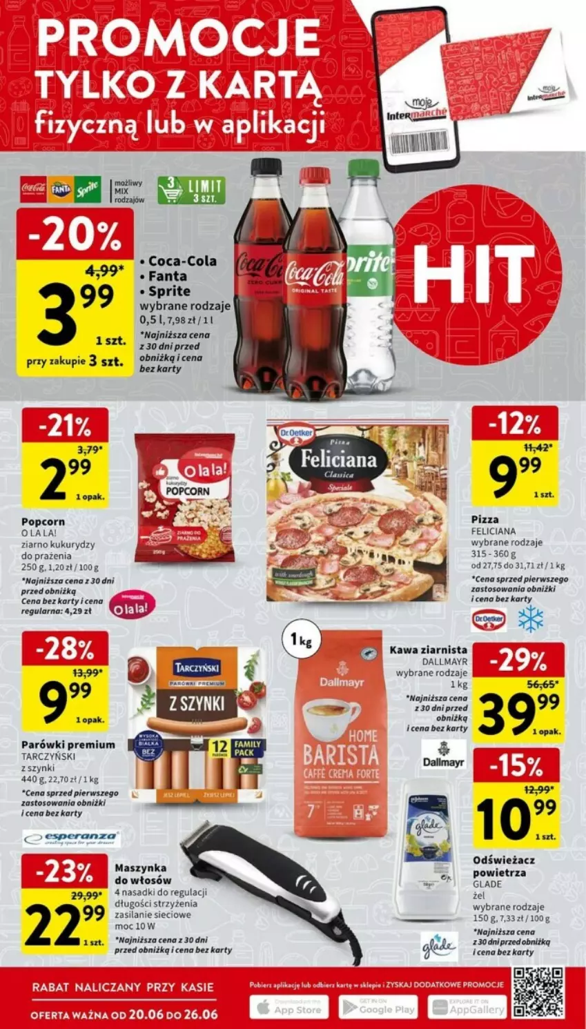 Gazetka promocyjna Intermarche - ważna 20.06 do 26.06.2024 - strona 2 - produkty: Coca-Cola, Dallmayr, Fa, Fanta, Feliciana, Maszynka, Parówki, Pizza, Popcorn, Sprite, Szynka, Tarczyński