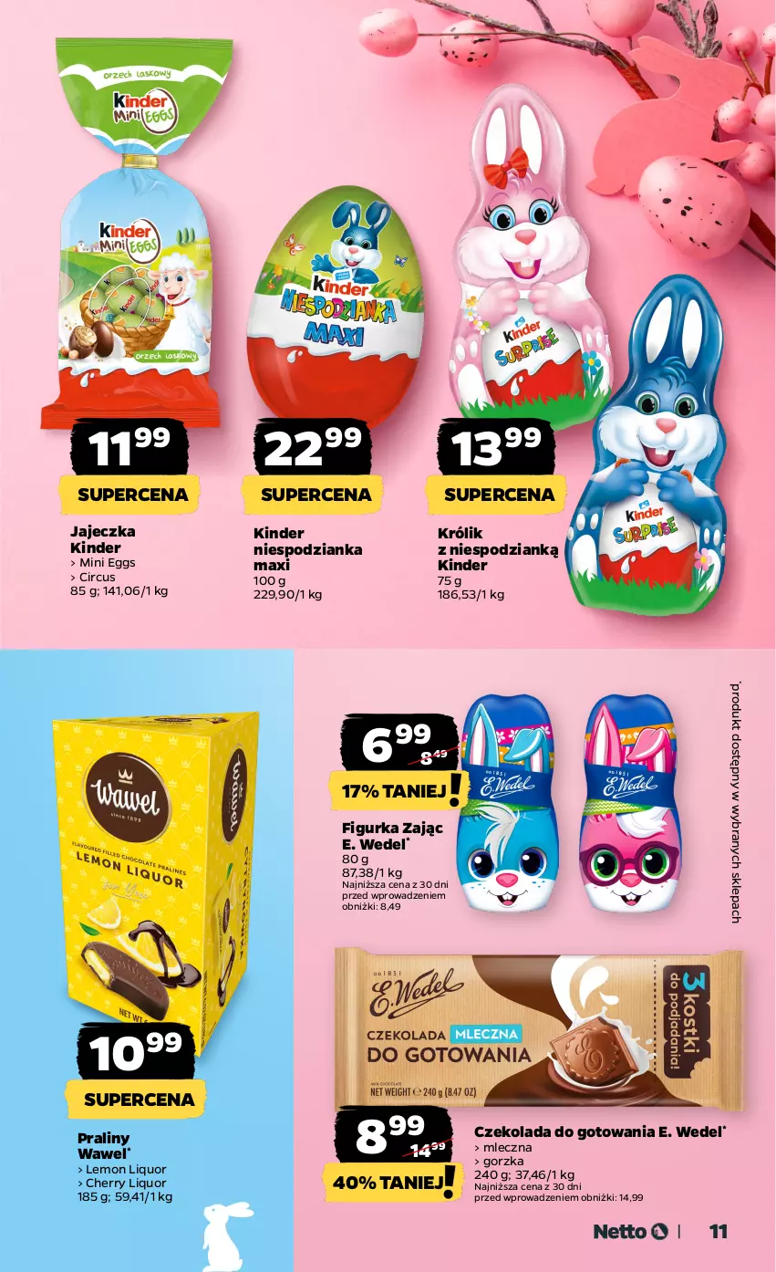 Gazetka promocyjna Netto - Katalog Wielkanocny - ważna 18.03 do 30.03.2024 - strona 11 - produkty: Czekolada, E. Wedel, Kinder, Królik, Praliny, Wawel