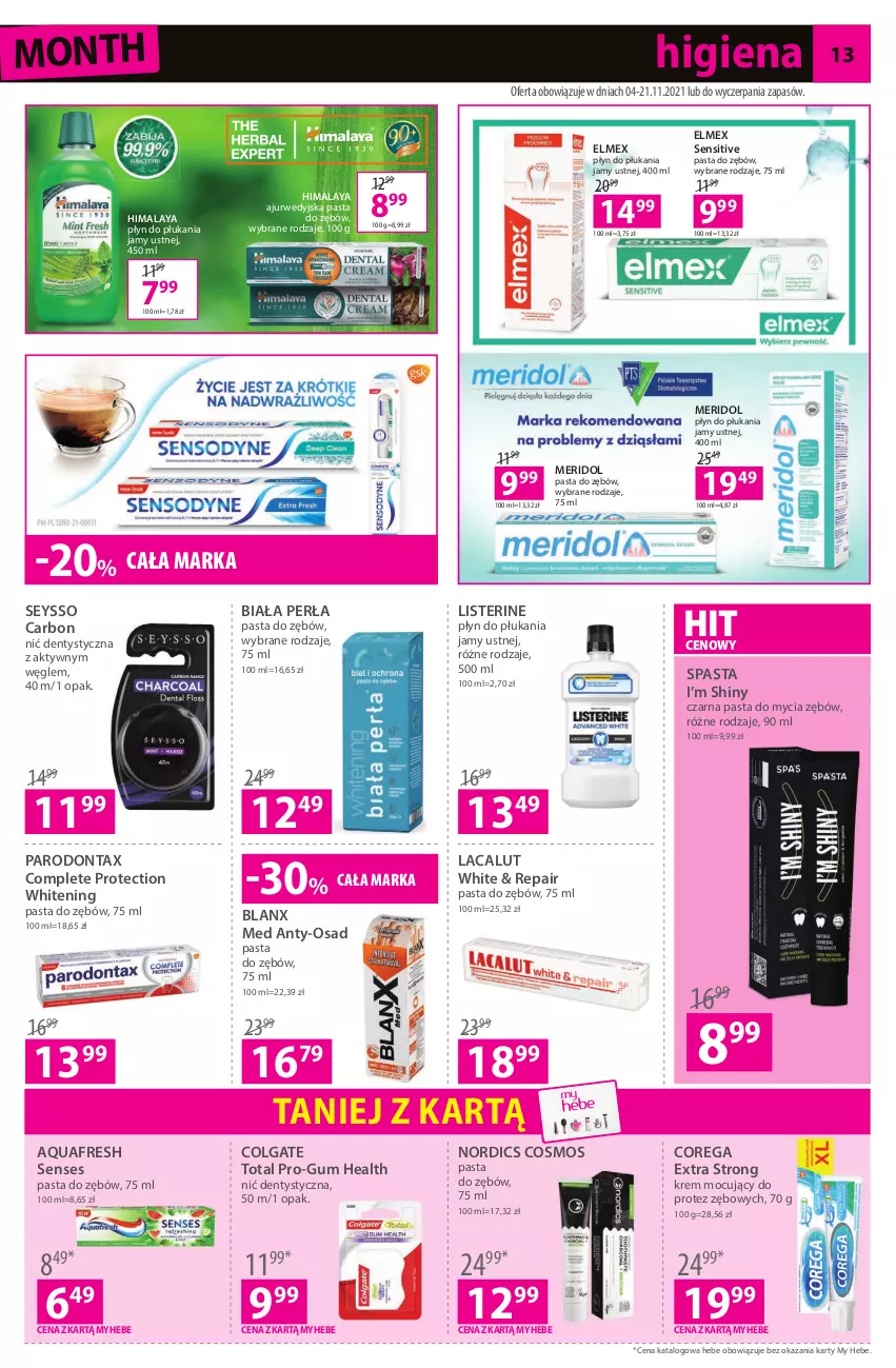 Gazetka promocyjna Hebe - Gazetka - ważna 04.11 do 21.11.2021 - strona 13 - produkty: Aquafresh, Colgate, Colgate Total, Corega, Elmex, Himalaya, Lacalut, LG, Listerine, Nić dentystyczna, Parodontax, Pasta do zębów, Perła, Płyn do płukania, Płyn do płukania jamy ustnej, Senses, Seysso