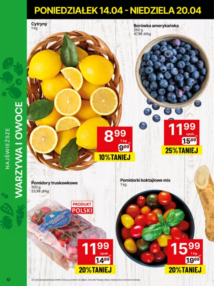 Gazetka promocyjna Delikatesy Centrum - NOWA GAZETKA Delikatesy Centrum od 14 kwietnia! 14-20.04.2025 - ważna 14.04 do 20.04.2025 - strona 12 - produkty: Borówka, Borówka amerykańska, Pomidorki, Pomidory