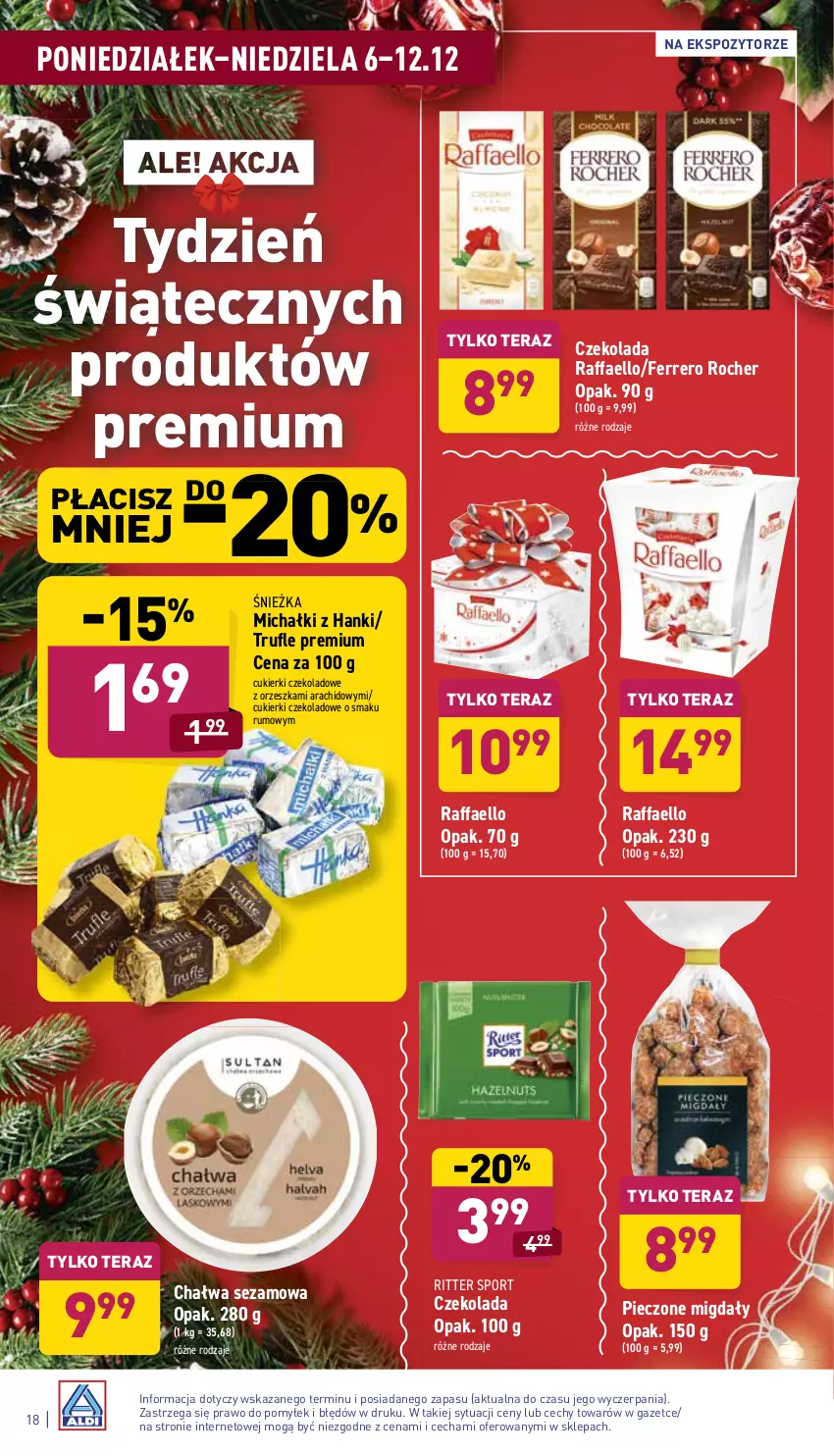 Gazetka promocyjna Aldi - Katalog spożywczy - ważna 06.12 do 12.12.2021 - strona 18 - produkty: Chałwa, Cukier, Cukierki, Cukierki czekoladowe, Czekolada, Fa, Ferrero, Ferrero Rocher, Michałki, Migdały, Piec, Por, Raffaello, Ritter Sport, Rum, Sezam, Sport, Tera