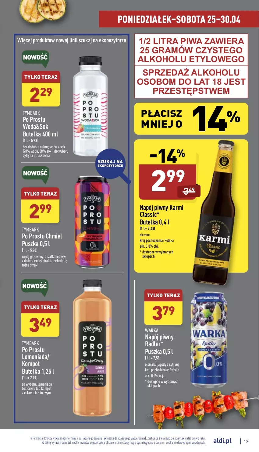 Gazetka promocyjna Aldi - Katalog spożywczy - ważna 25.04 do 30.04.2022 - strona 13 - produkty: Gra, Jagody, Karmi, Lemoniada, Napój, Napój gazowany, Piwa, Radler, Sok, Tera, Tymbark, Warka, Woda