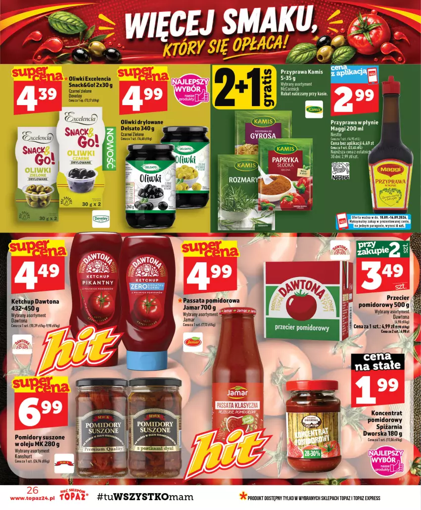 Gazetka promocyjna Topaz - Gazetka - ważna 10.09 do 16.09.2026 - strona 26 - produkty: Dawtona, Kamis, Ketchup, Maggi, Olej, Oliwki, Oliwki zielone, Pomidory, Przyprawa w płynie, Top