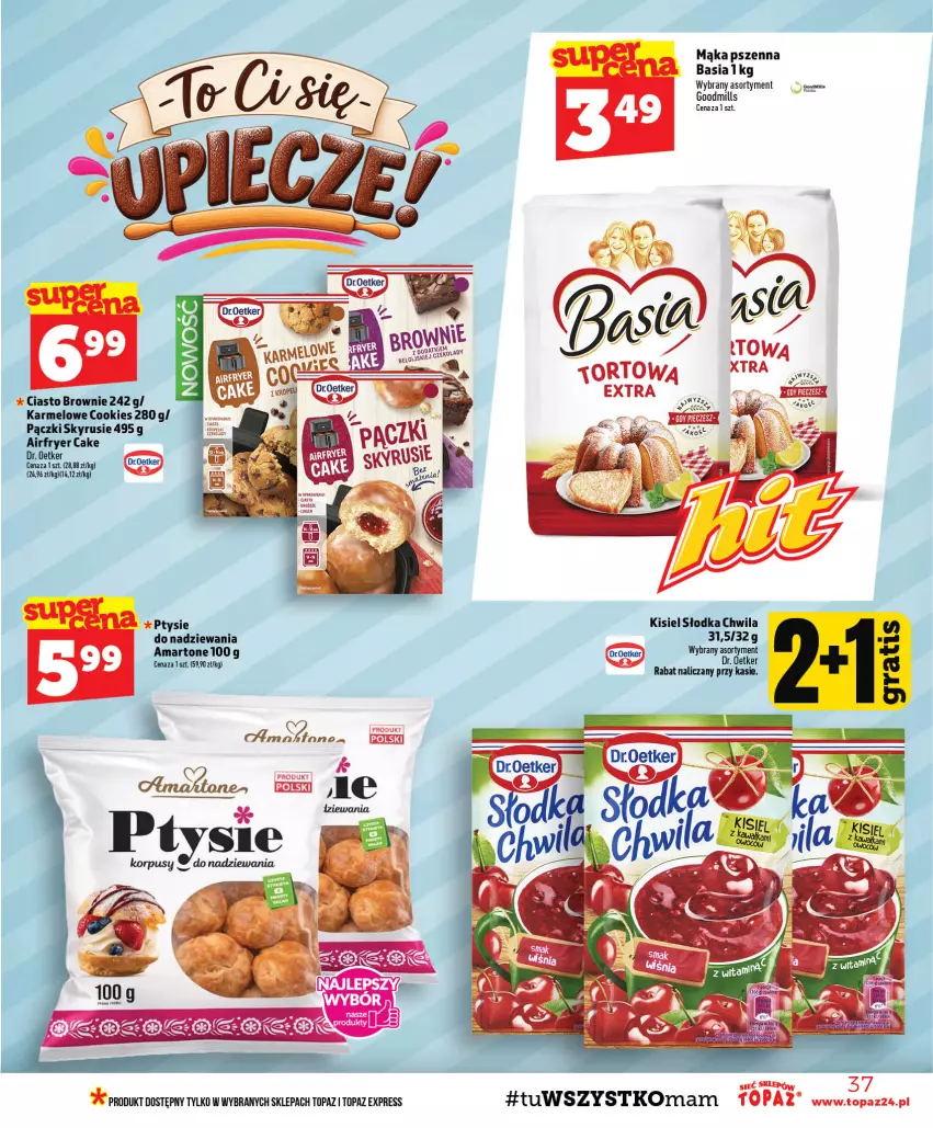Gazetka promocyjna Topaz - Gazetka - ważna 10.09 do 16.09.2026 - strona 37 - produkty: Basia, Brownie, Dr. Oetker, Kisiel, Mąka, Mąka pszenna, Słodka Chwila, Top