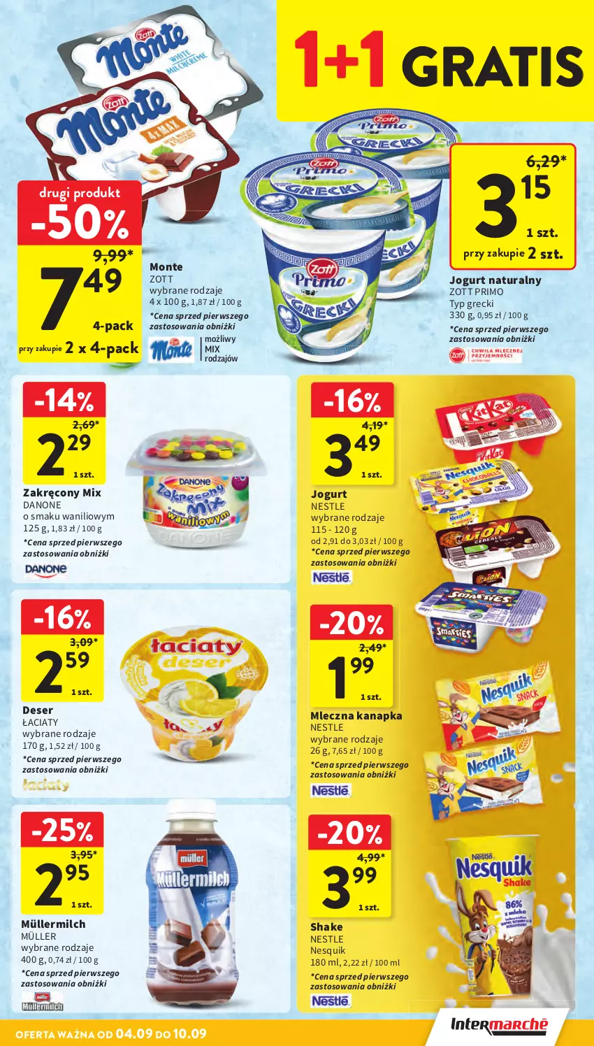Gazetka promocyjna Intermarche - Gazetka promocyjna - ważna 04.09 do 10.09.2025 - strona 23 - produkty: Danone, Deser, Gra, Jogurt, Jogurt naturalny, Mleczna kanapka, Monte, Müller, Müllermilch, Nesquik, Ser, Zott, Zott Primo