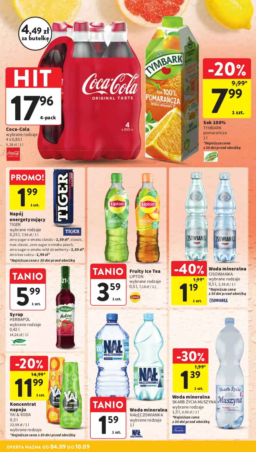 Gazetka promocyjna Intermarche - Gazetka promocyjna - ważna 04.09 do 10.09.2025 - strona 34 - produkty: Cisowianka, Coca-Cola, Herbapol, Ice tea, Lipton, Mus, Nałęczowianka, Napój, Sok, Syrop, Szyna, Tiger, Tymbark, Woda, Woda mineralna