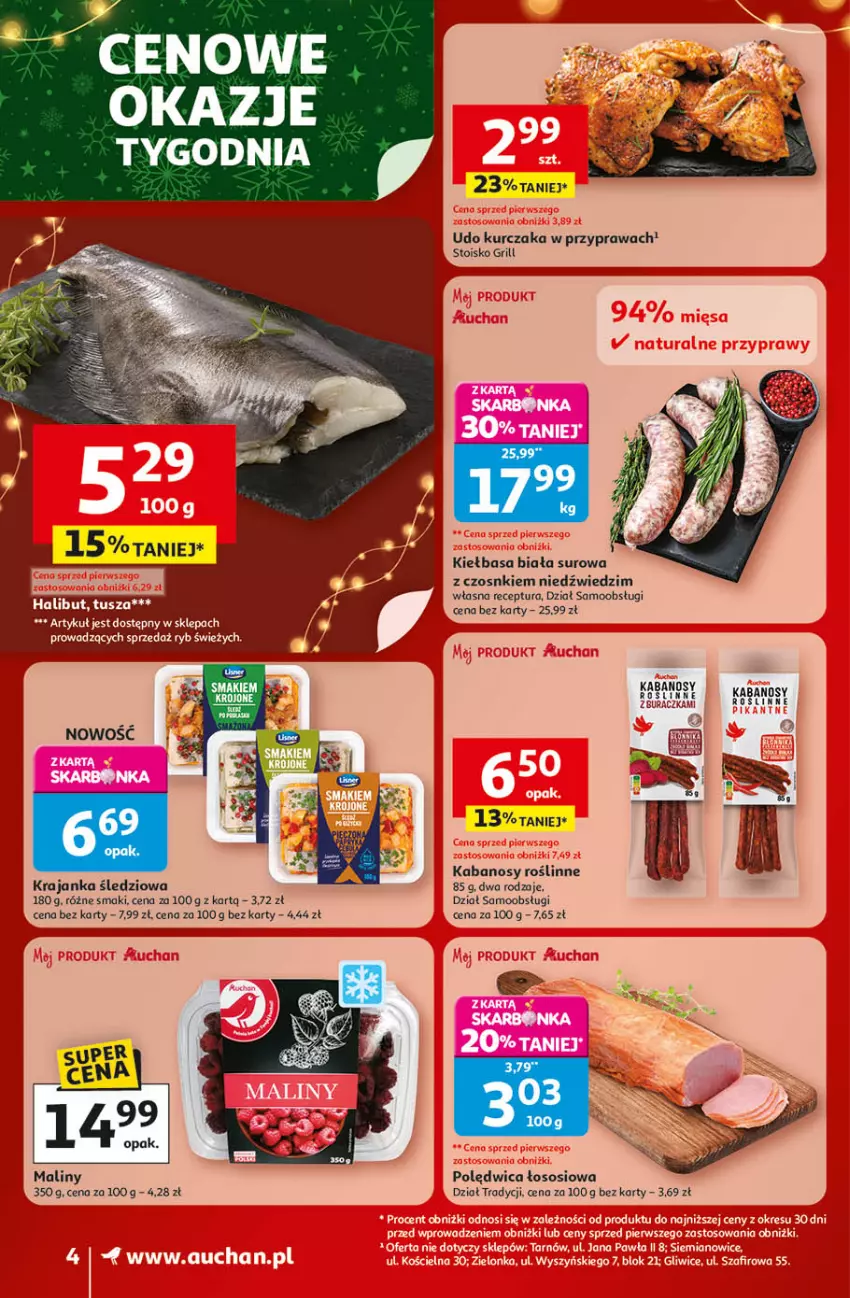 Gazetka promocyjna Auchan - Święta jak babcię kocham Supermarket - ważna 20.11 do 26.11.2025 - strona 4 - produkty: Grill, Halibut, Kabanos, Kiełbasa, Kiełbasa biała, Krajanka śledziowa, Kurczak, Maliny, Polędwica, Sos, Tusz