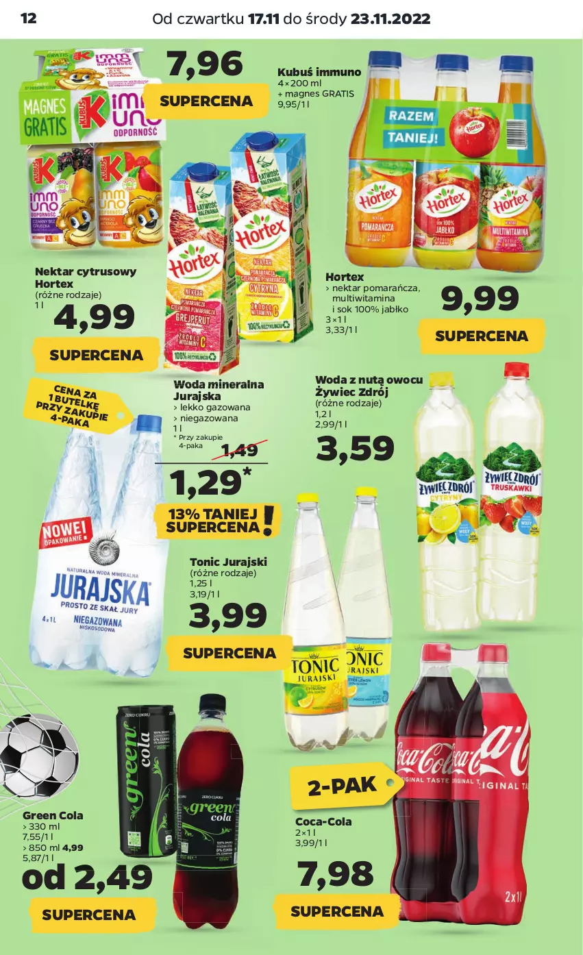 Gazetka promocyjna Netto - Artykuły spożywcze - ważna 17.11 do 23.11.2022 - strona 12 - produkty: Coca-Cola, Gra, Hortex, Kubuś, Nektar, Sok, Woda, Woda mineralna