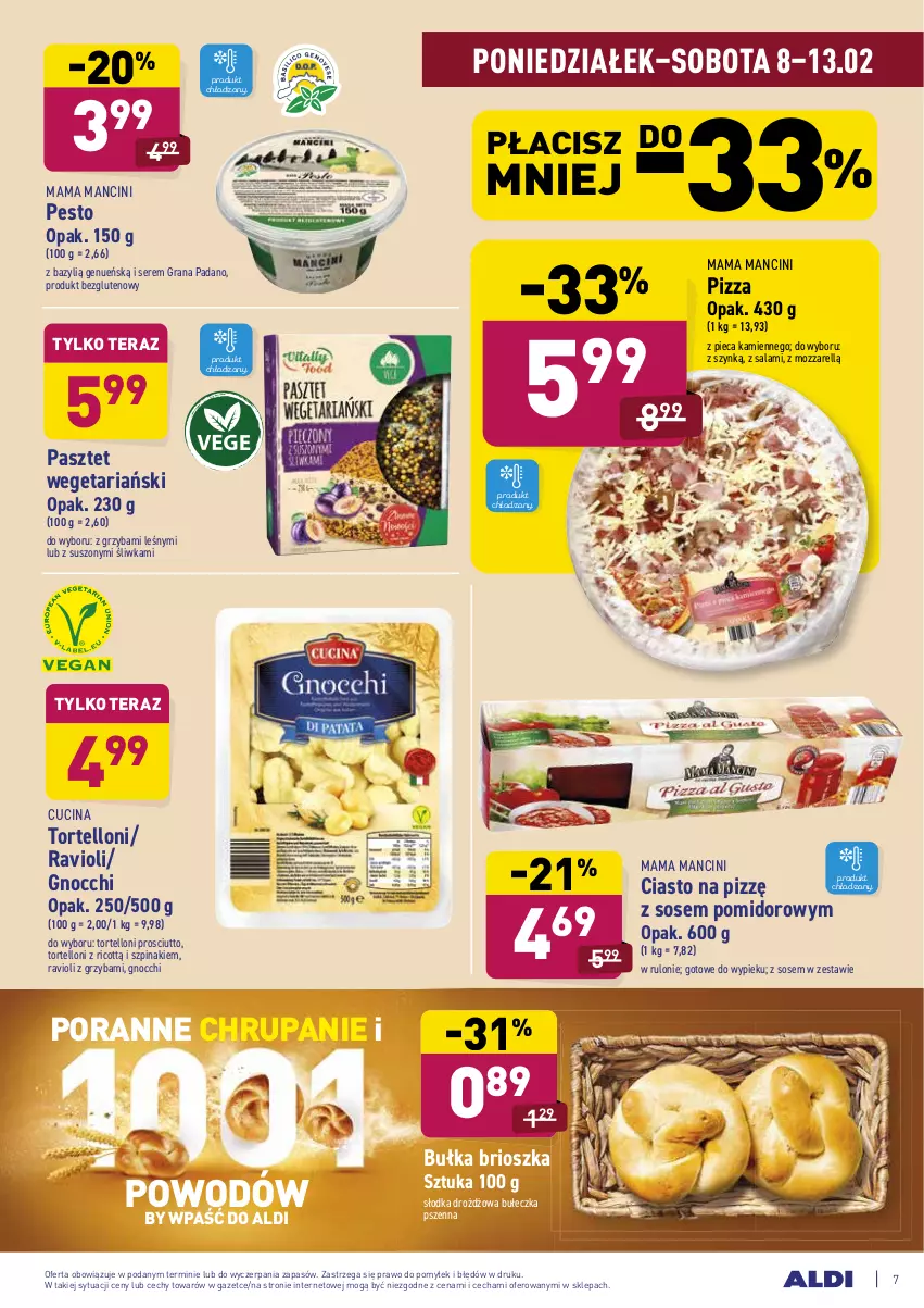 Gazetka promocyjna Aldi - ALE! CENA - ważna 08.02 do 13.02.2021 - strona 7 - produkty: Bazyl, Bułka, Bułka brioszka, Gnocchi, Gra, Pasztet, Pesto, Piec, Pizza, Por, Prosciutto, Salami, Ser, Sos, Szpinak, Tera, Tortelloni