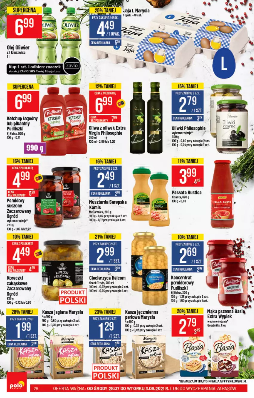 Gazetka promocyjna PoloMarket - Gazetka pomocyjna - ważna 28.07 do 03.08.2021 - strona 26 - produkty: Gin, Heinz, HELCOM, HP, Jaja, Kamis, Kasza, Kasza jaglana, Kasza jęczmienna, Ketchup, LANA, Mąka, Mąka pszenna, Mus, Musztarda, Ogród, Olej, Oliwa z oliwek, Oliwki, Pomidory, Pudliszki, Rust