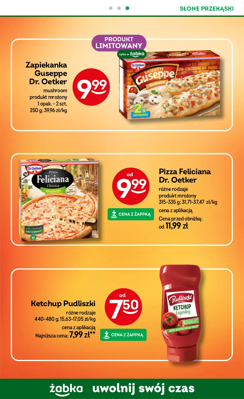 Gazetka promocyjna Żabka - ważna 12.02 do 25.02.2025 - strona 33 - produkty: Dr. Oetker, Feliciana, Ketchup, Mus, Pizza, Pudliszki, Zapiekanka