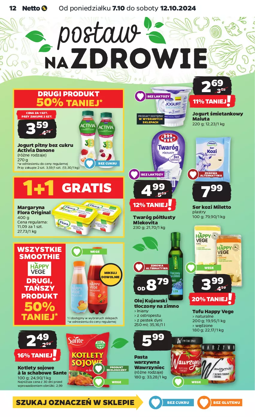 Gazetka promocyjna Netto - Netto Gazetka Food 41/24A - ważna 07.10 do 12.10.2024 - strona 12 - produkty: Activia, Danone, Flora, Gin, Gra, Jogurt, Jogurt pitny, Kotlet, Kujawski, Margaryna, Mleko, Mlekovita, Olej, Ostropes, Pasta warzywna, Sante, Ser, Ser kozi, Smoothie, Stek, Tofu, Twaróg, Twaróg półtłusty