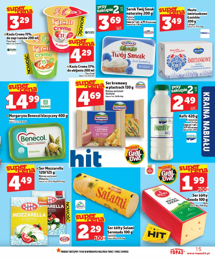 Gazetka promocyjna Topaz - Gazetka - ważna 23.04 do 29.04.2026 - strona 15 - produkty: Benecol, Flora, Hochland, Kasia, Kefir, Margaryna, Masło, Mleko, Mlekovita, Mozzarella, Piątnica, Salami, Ser, Serek, Sos, Top, Twój Smak, Vita C