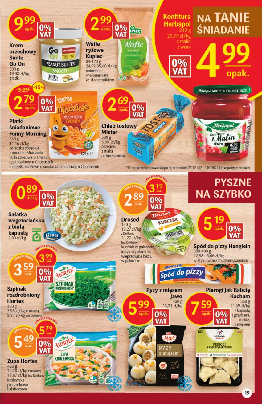 Gazetka promocyjna Delikatesy Centrum - Gazetka DC09 - ważna 03.03 do 09.03.2022 - strona 19 - produkty: Danio, Gala, Hortex, Kalafior, Kapustą, Koc, Kurczak, Mus, Piec, Pierogi, Ryż, Sałat, Sałatka, Sante, Szpinak, Wafle, Wieprzowina, Zupa