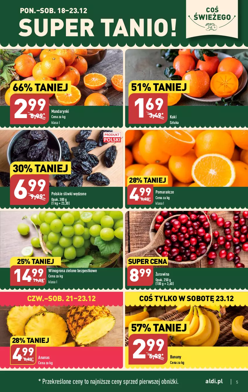 Gazetka promocyjna Aldi - Pełna oferta - ważna 18.12 do 23.12.2023 - strona 5 - produkty: Ananas, Banany, Kaki, Mandarynki, Pomarańcze, Wino, Winogrona