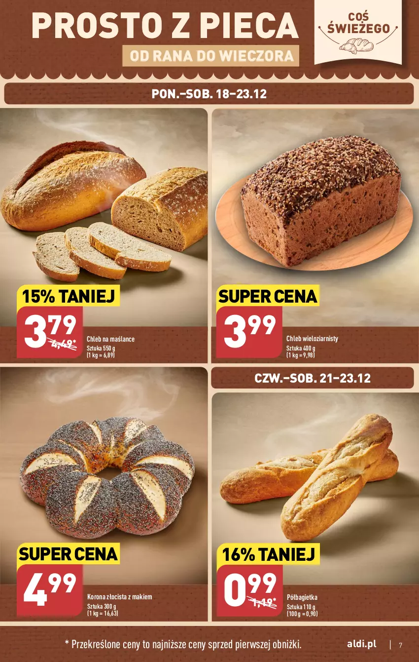 Gazetka promocyjna Aldi - Pełna oferta - ważna 18.12 do 23.12.2023 - strona 7 - produkty: Bagietka, Chleb, Chleb wieloziarnisty, Piec, Półbagietka