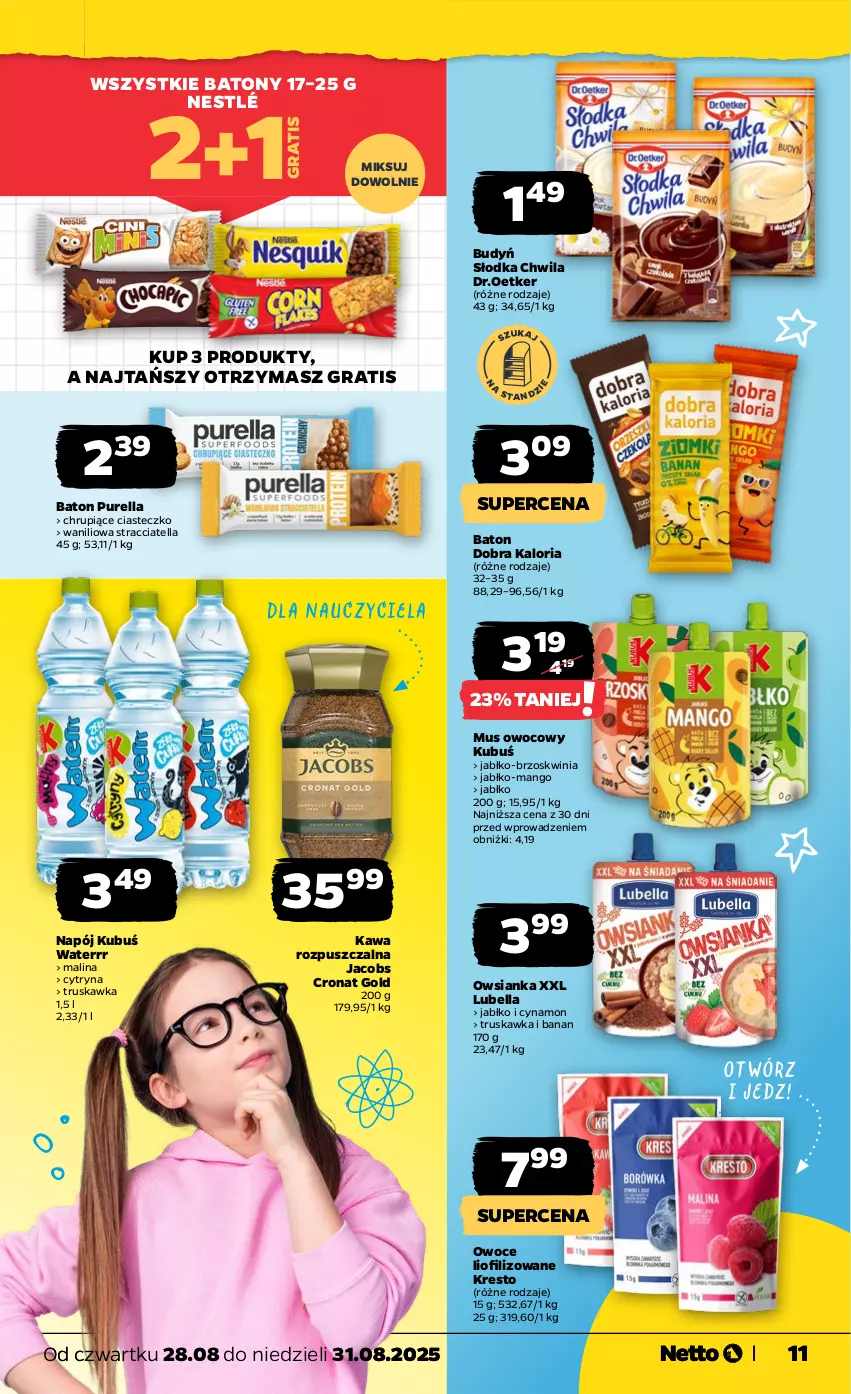 Gazetka promocyjna Netto - Od Czwartku - ważna 28.08 do 31.08.2025 - strona 11 - produkty: Baton, Bell, Bella, Budyń, Gra, Jacobs, Kawa, Kawa rozpuszczalna, Kubuś, Kubuś Waterrr, Lubella, Mango, Mus, Napój, Nestlé, Owoce, Owsianka, Pur, Słodka Chwila