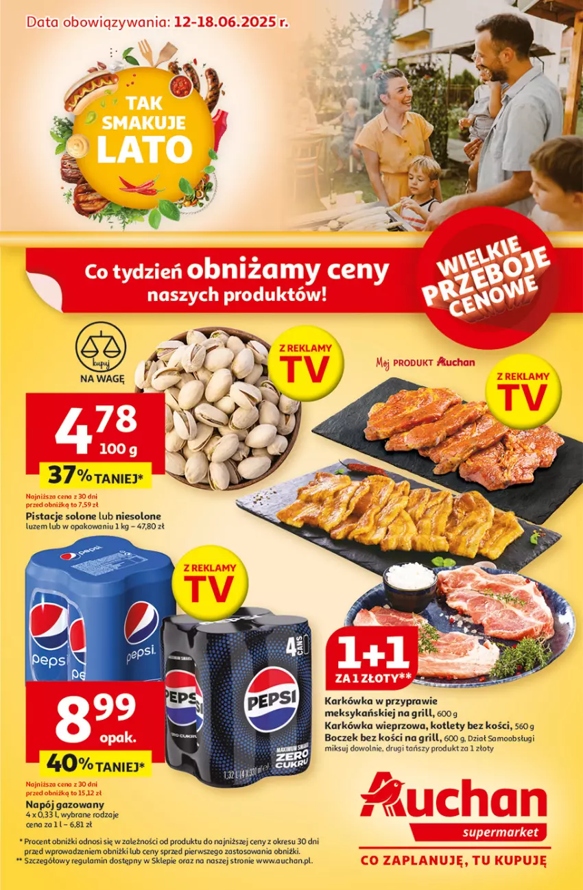 Gazetka promocyjna Auchan - TAK SMAKUJE LATO Supermarket - ważna 12.06 do 18.06.2025 - strona 1 - produkty: Boczek, Boczek bez kości, Grill, Karkówka wieprzowa, Kotlet, Napój, Napój gazowany, Pistacje
