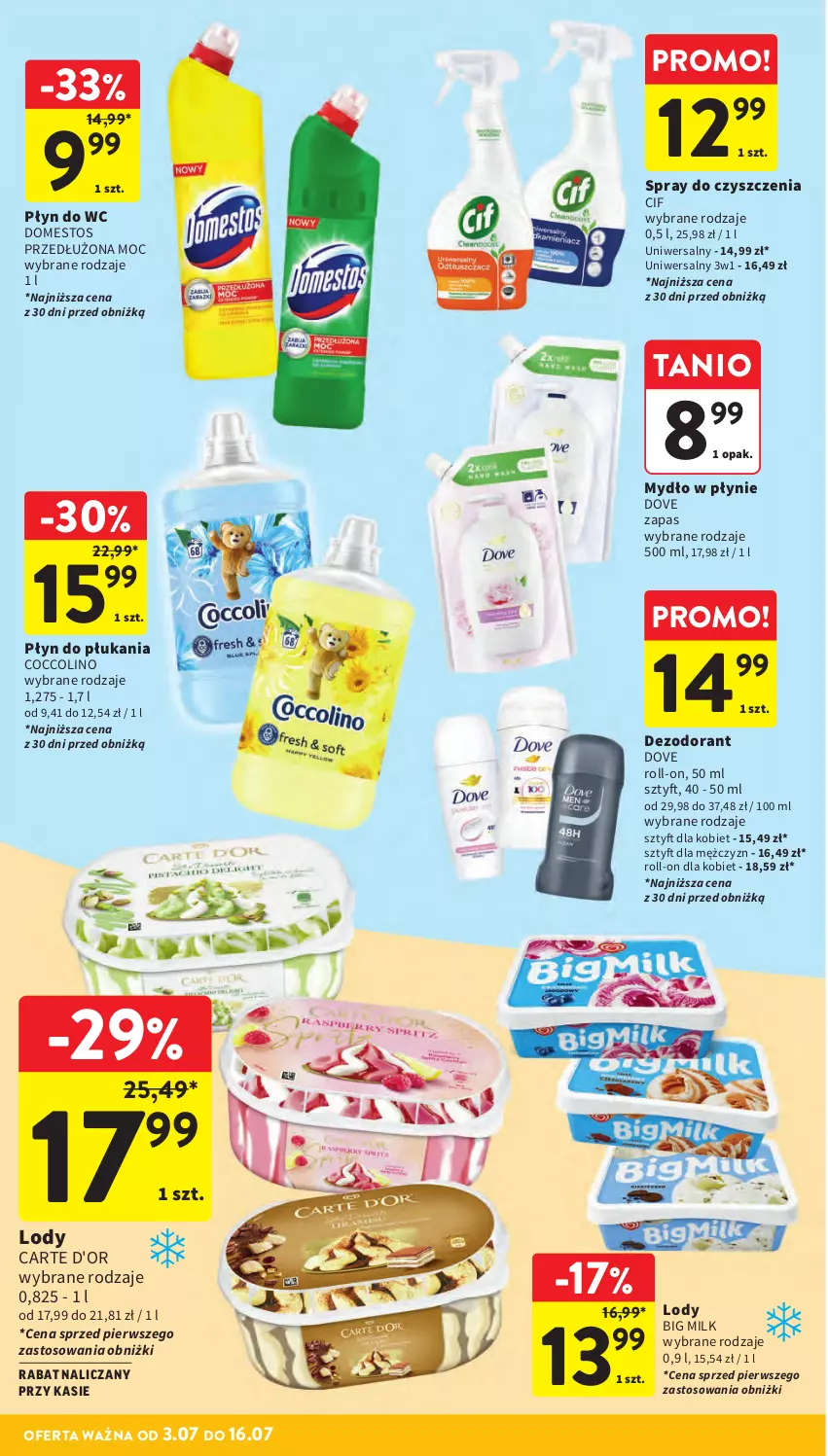 Gazetka promocyjna Intermarche - Gazetka promocyjna - ważna 03.07 do 09.07.2025 - strona 36 - produkty: Big Milk, Carte d'Or, Cif, Coccolino, Dezodorant, Domestos, Dove, Lody, Mydło, Mydło w płynie, Płyn do płukania, Płyn do wc, Spray do czyszczenia