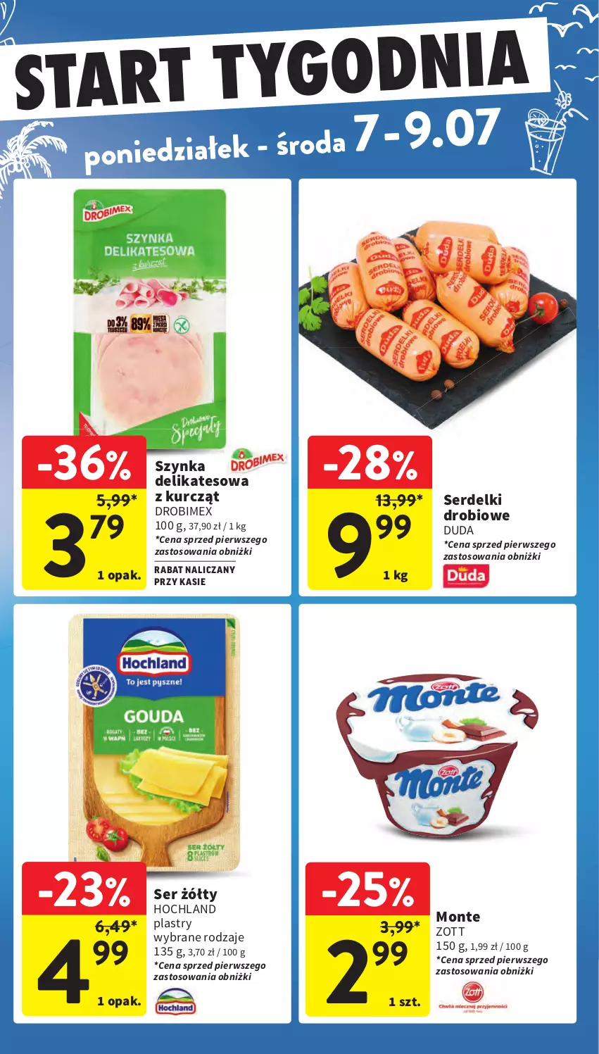 Gazetka promocyjna Intermarche - Gazetka promocyjna - ważna 03.07 do 09.07.2025 - strona 43 - produkty: Drobimex, Duda, Hochland, Monte, Ser, Serdelki, Szynka, Szynka delikatesowa, Zott