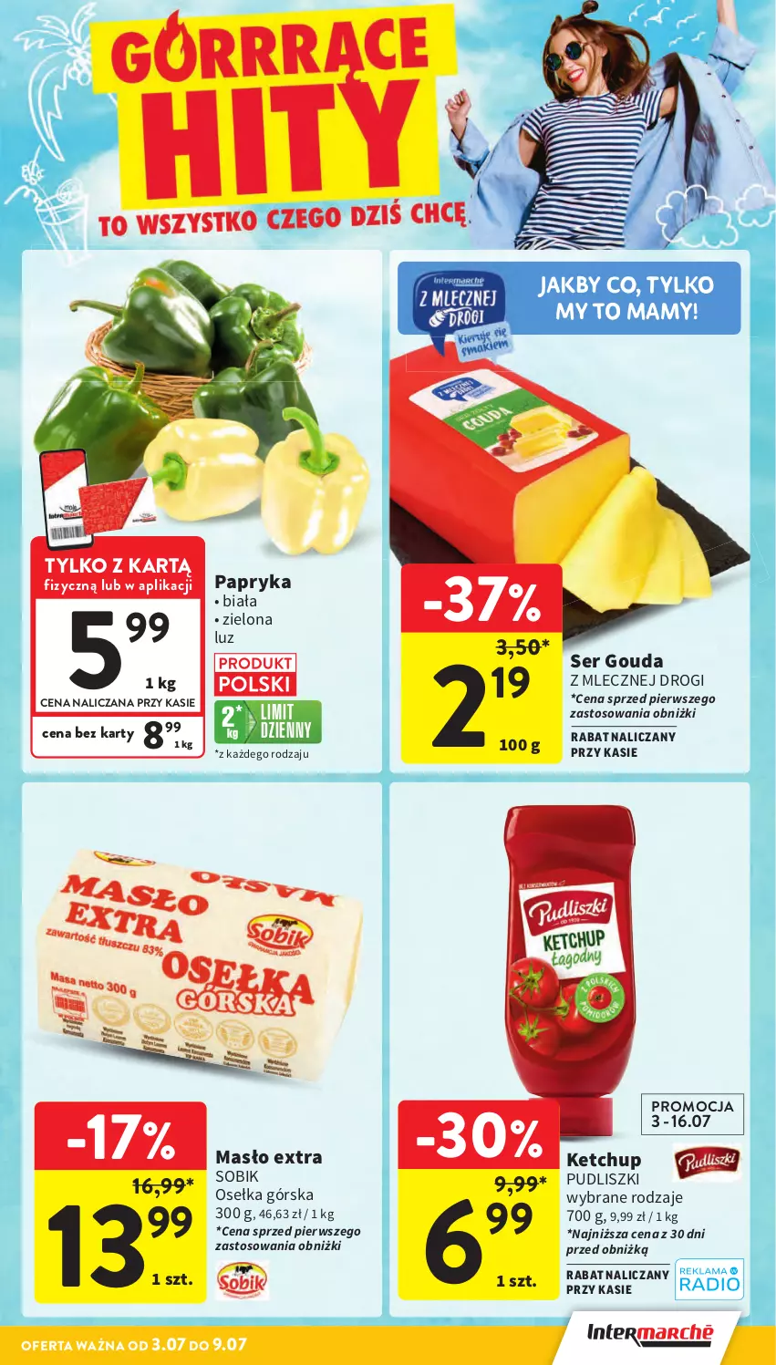 Gazetka promocyjna Intermarche - Gazetka promocyjna - ważna 03.07 do 09.07.2025 - strona 5 - produkty: Gouda, Ketchup, Masło, Papryka, Pudliszki, Ser