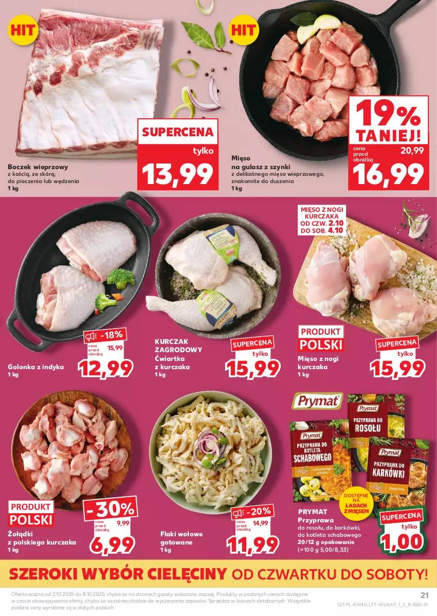 Gazetka promocyjna Kaufland - Gazetka tygodnia - ważna 02.10 do 08.10.2025 - strona 21 - produkty: Boczek, Boczek wieprzowy, Flaki, Flaki wołowe, Golonka z indyka, Kotlet, Kurczak, Mięso, Mięso na gulasz, Piec, Prymat