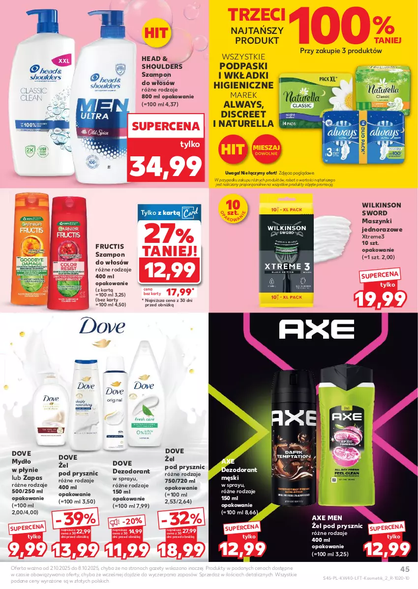 Gazetka promocyjna Kaufland - Gazetka tygodnia - ważna 02.10 do 08.10.2025 - strona 45 - produkty: Always, Axe Men, Dezodorant, Discreet, Dove, Fructis, Mydło, Mydło w płynie, Naturell, Naturella, Podpaski, Por, Szampon, Waga, Wilkinson Sword, Wkładki