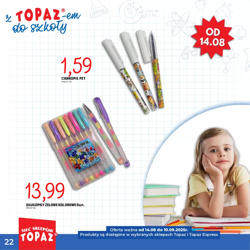 Gazetka promocyjna Topaz - Gazetka - ważna 17.07 do 10.09.2025 - strona 22 - produkty: Długopis, Top