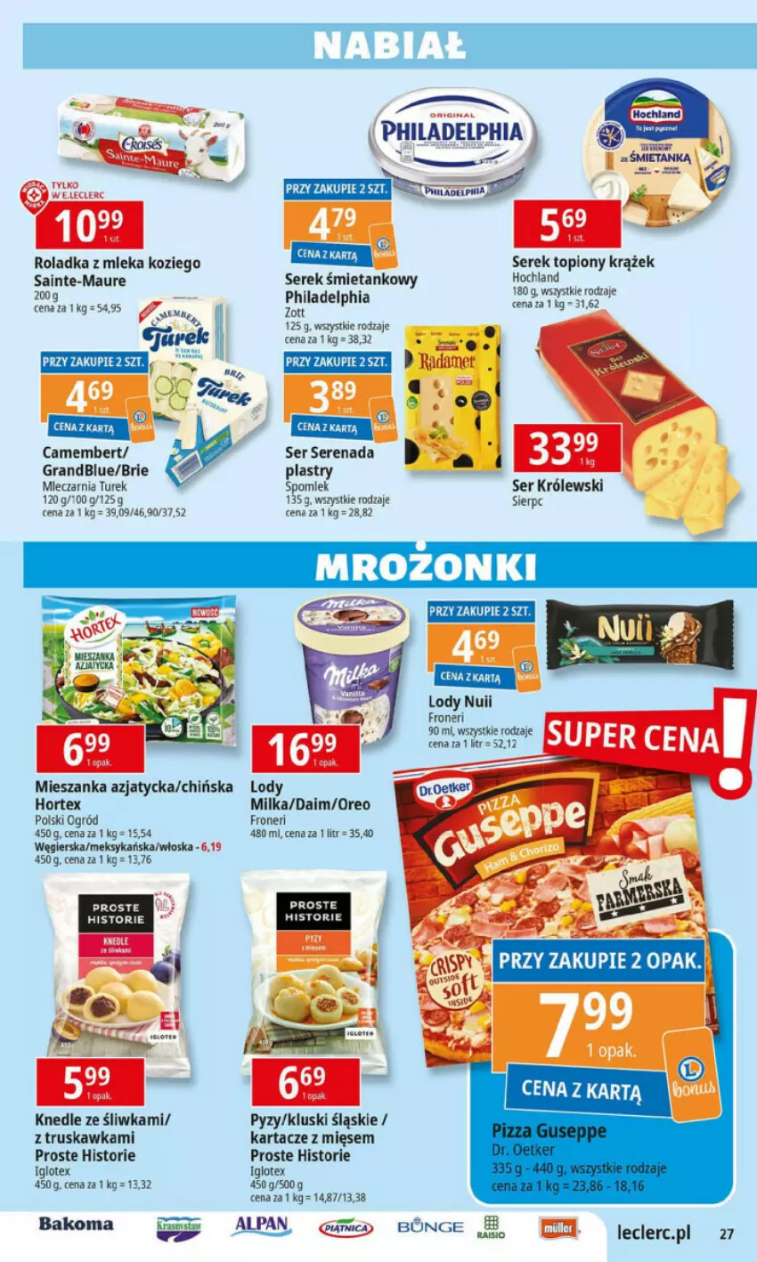 Gazetka promocyjna E Leclerc - ważna 11.06 do 22.06.2024 - strona 11 - produkty: Bakoma, Brie, Camembert, Gra, Hortex, Knedle, Królewski, Lody, Milka, Ogród, Oreo, Philadelphia, Ser, Serek, Top, Zott