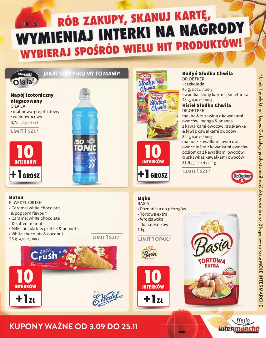 Gazetka promocyjna Intermarche - Katalog Interki - ważna 03.09 do 25.11.2026 - strona 3 - produkty: Ananas, Basia, Baton, Budyń, Czekolada, E. Wedel, Grejpfrut, Kawa, Kisiel, Kiwi, Mąka, Mango, Napój, Napój izotoniczny, Owoce, Popcorn, Słodka Chwila