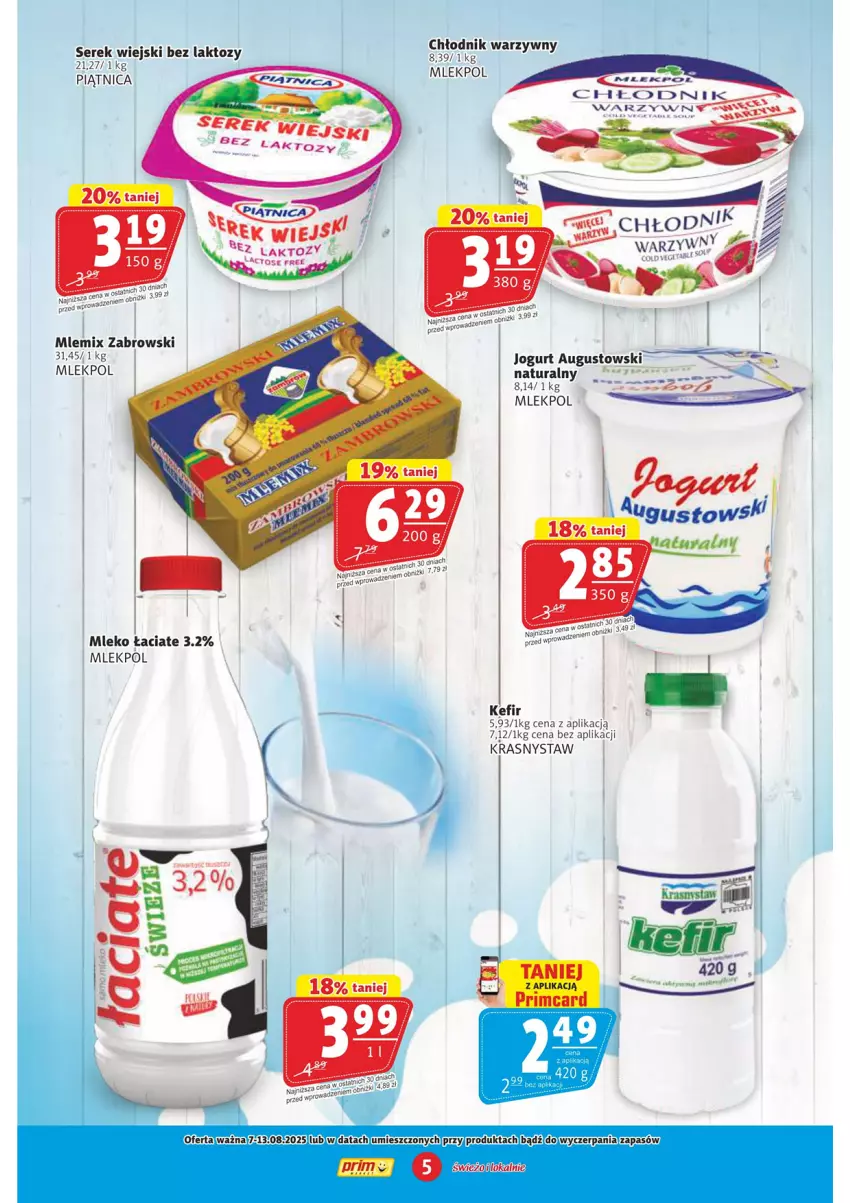 Gazetka promocyjna Prim Market - ważna 07.08 do 13.08.2025 - strona 5 - produkty: Jogurt, Kefir, Mleko, Piątnica, Ser, Serek, Serek wiejski