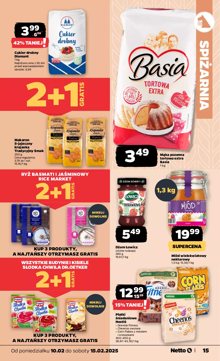 Gazetka promocyjna Netto - Od Poniedziałku - ważna 10.02 do 15.02.2025 - strona 15 - produkty: Basia, Cheerios, Corn flakes, Cukier, Danio, Diamant, Dżem, Gra, Granola, Kisiel, Mąka, Mąka pszenna, Makaron, Miód, Nektar, Nestlé, Ryż, Ryż basmati, Słodka Chwila