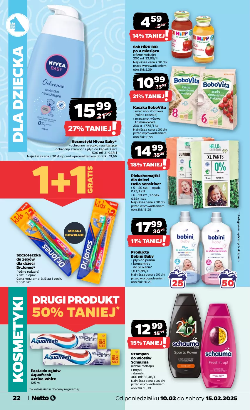 Gazetka promocyjna Netto - Od Poniedziałku - ważna 10.02 do 15.02.2025 - strona 22 - produkty: Aquafresh, BoboVita, Dzieci, Gra, HiPP, Hipp Bio, Majtki, Mleczko, Nivea, Nivea Baby, Pasta do zębów, Pieluchomajtki, Płyn do kąpieli, Płyn do prania, Ryż, Schauma, Sok, Szampon, Szczoteczka, Szczoteczka do zębów