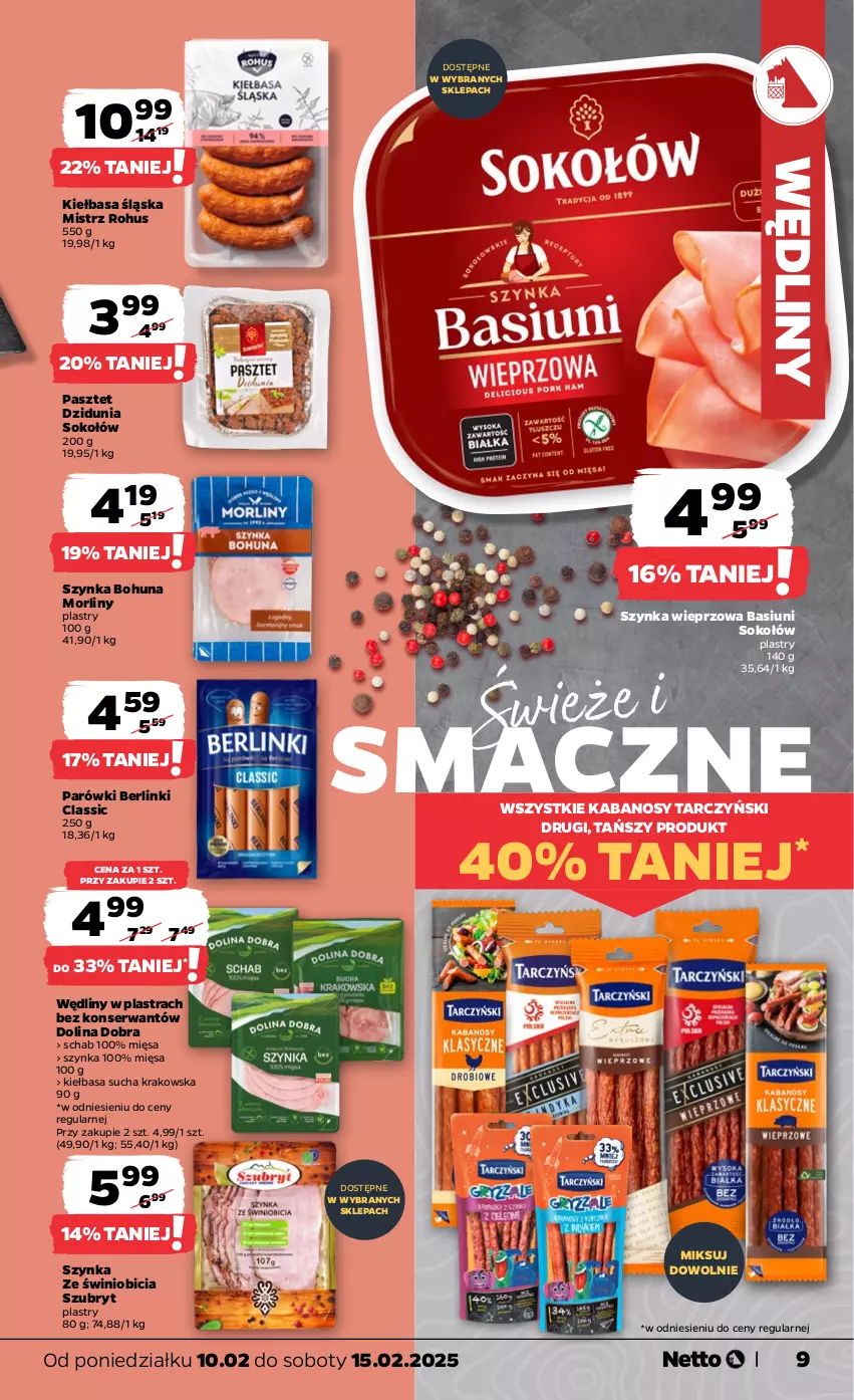 Gazetka promocyjna Netto - Od Poniedziałku - ważna 10.02 do 15.02.2025 - strona 9 - produkty: Berlinki, BIC, Kabanos, Kiełbasa, Kiełbasa śląska, Morliny, Parówki, Pasztet, Ser, Sok, Sokołów, Szubryt, Szynka, Szynka wieprzowa, Tarczyński