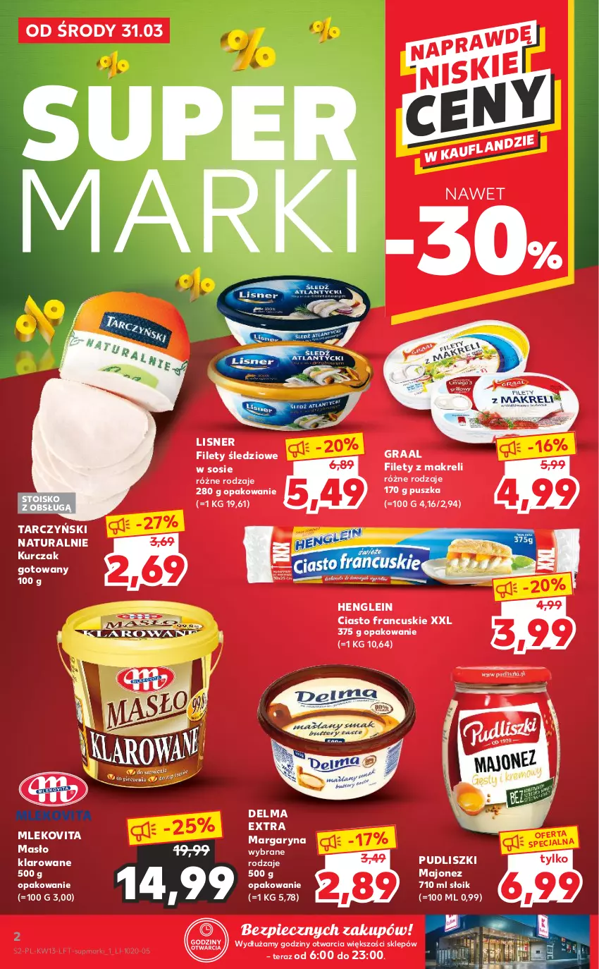 Gazetka promocyjna Kaufland - OFERTA TYGODNIA - ważna 31.03 do 07.04.2021 - strona 2 - produkty: Ciasto francuskie, Delma, Gra, Graal, Kurczak, Kurczak gotowany, Lisner, Majonez, Margaryna, Masło, Masło klarowane, Mleko, Mlekovita, Piec, Pudliszki, Sos, Tarczyński, Tera