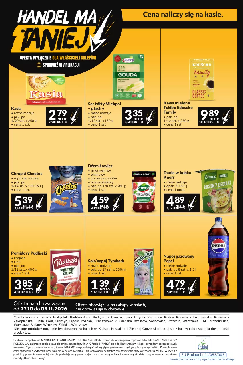 Gazetka promocyjna Makro - Mega oferty dla Twojego Sklepu - ważna 27.10 do 09.11.2026 - strona 24 - produkty: Cheetos, Chrupki, Dżem, Fa, Kasia, Kawa, Kawa mielona, Knorr, Kosz, Napój, Napój gazowany, Papier, Pepsi, Pomidory, Por, Pudliszki, Rum, Ser, Sok, Sos, Szal, Tchibo, Tymbark