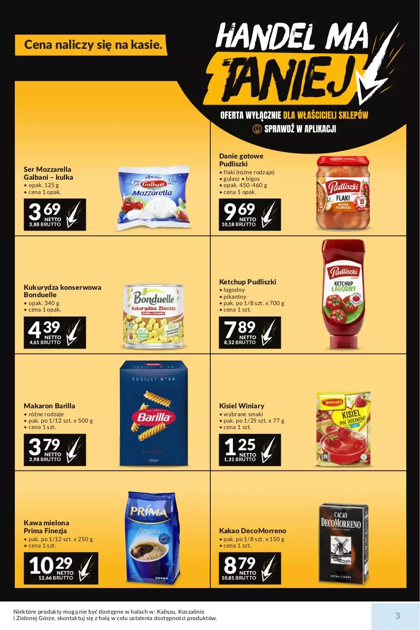 Gazetka promocyjna Makro - Mega oferty dla Twojego Sklepu - ważna 27.10 do 09.11.2026 - strona 3 - produkty: Barilla, Bigos, Bonduelle, Danie gotowe, Flaki, Galbani, Kakao, Kawa, Kawa mielona, Ketchup, Kisiel, Kosz, Kukurydza, Kukurydza konserwowa, Makaron, Mozzarella, Prima, Pudliszki, Ser, Szal, Winiary