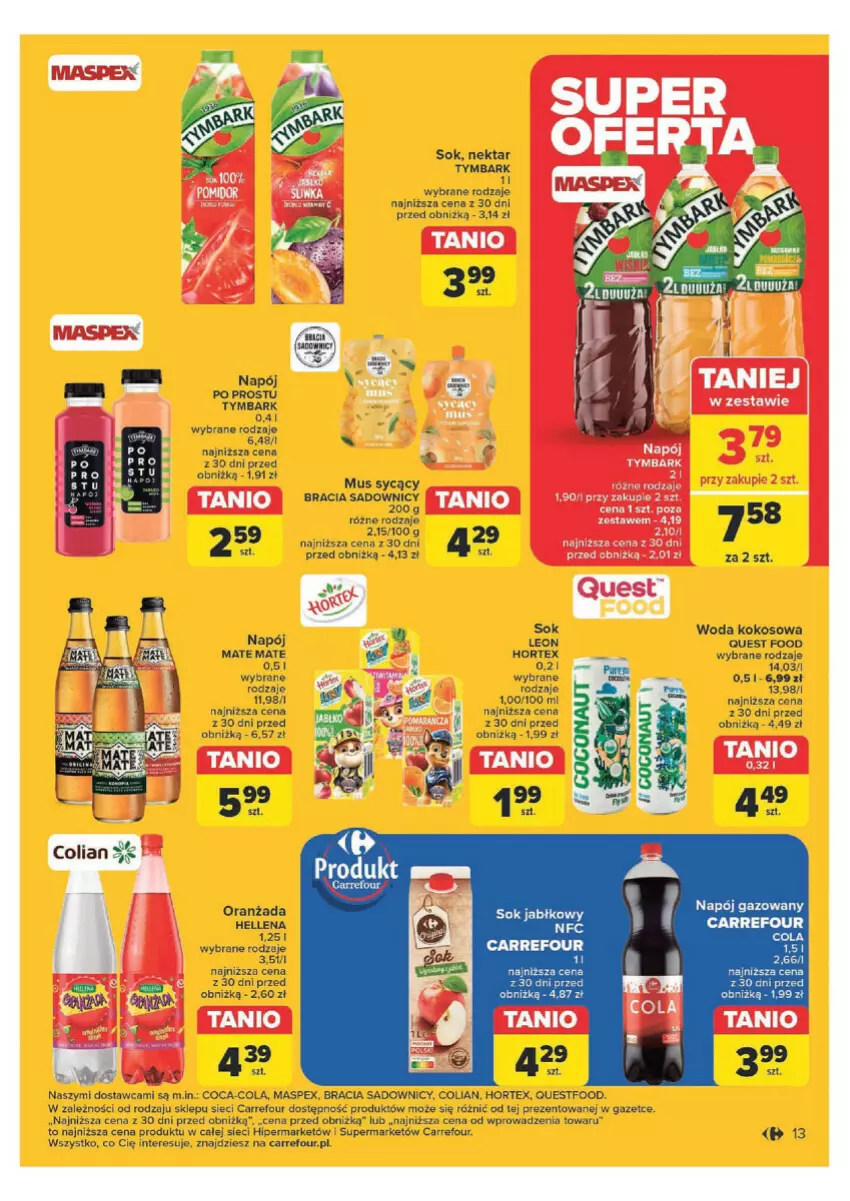 Gazetka promocyjna Carrefour - ważna 29.04 do 11.05.2024 - strona 7 - produkty: Coca-Cola, Fa, Hellena, Hortex, Kokos, Leon, Mus, Napój, Napój gazowany, Nektar, Oranżada, Sok, Sok jabłkowy, Tymbark, Woda